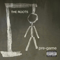 The Roots & Dice Raw & Malik B. - Here I Come