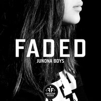 Junona Boys - Faded