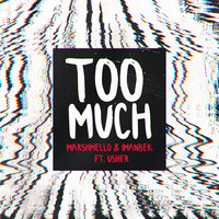 Marshmello & Imanbek & Usher - Too Much