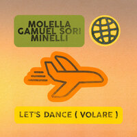 Molella & Gamuel Sori & Minelli - Let's Dance (Volare)