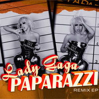 Lady Gaga - Paparazzi