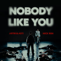 ТОП Чарт песни Nobody Like You - Artik & Asti & Nick Riin