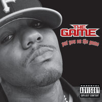 The Game - Put You On The Game